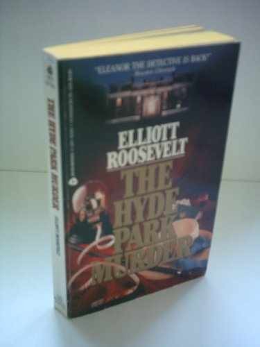 The Hyde Park Murder (An Eleanor - Paperback, by Elliott Roosevelt - Acceptable