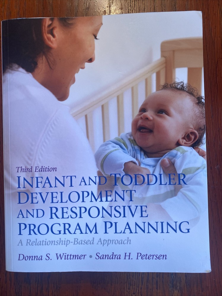 Infant and Toddler Development and Responsive Program Planning : A...