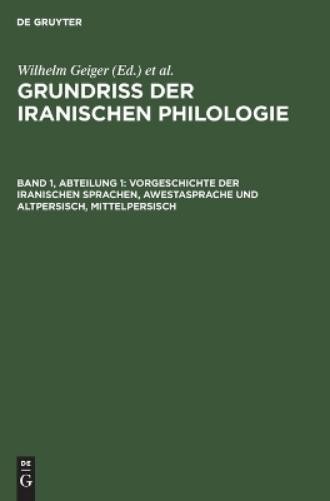 Vorgeschichte Der Iranischen Sprachen, Awestasprache Und Altpersisch, (Hardback)
