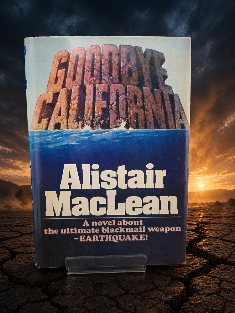 Goodbye California Alistair MacLean 1977 First Edition HC DJ Thriller Novel VG