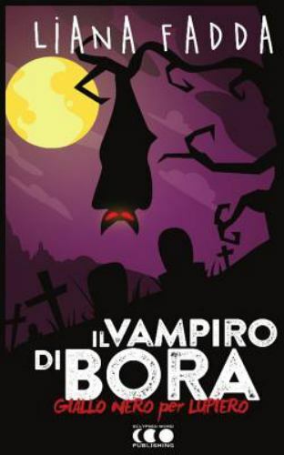 Il Vampiro Di Bora by Fadda, Liana, Brand New, Free shipping in the US