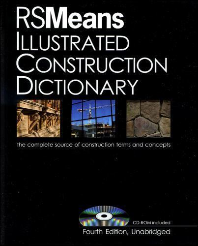 RSMeans Illustrated Construction Dictionary, with Free Interactive CD-ROM: The C