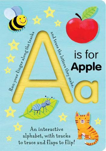 A is for Apple: An Interactive Alphabet with Tracks to Trace and Flaps to Flip!by Tiger Tales | VeryGood