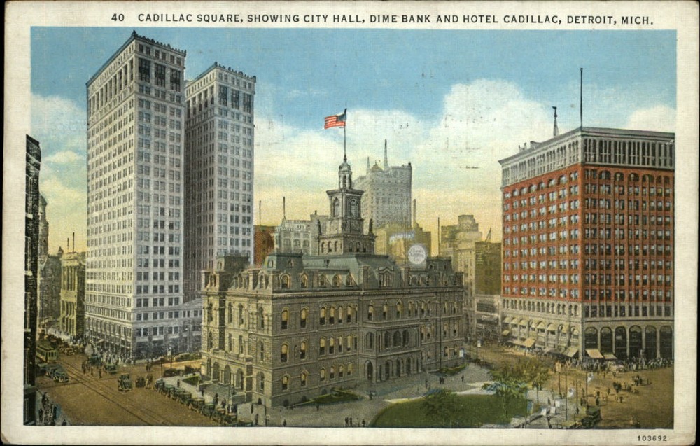 Cadillac Square ~ City Hall Dime Bank Hotel Cadillac ~ Detroit Michigan MI 1930s