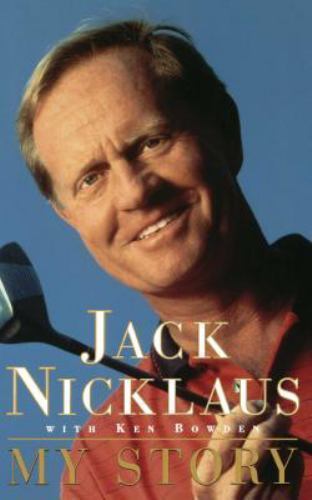 Jack Nicklaus: My Story by Nicklaus, Jack, Good Book