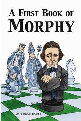 A First Book of Morphy 9781412039062 by Del Rosario, Frisco