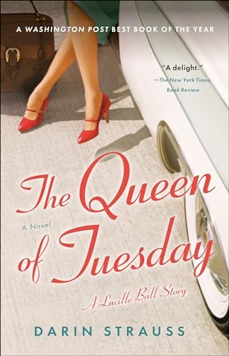 The Queen of Tuesday: A Lucille Ball..., Strauss, Darin