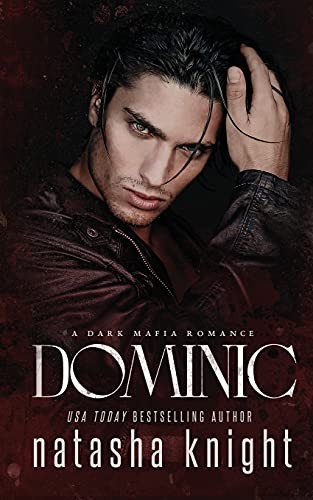 Dominic: a Dark Mafia Romance: 2 (Ben... by Knight, Natasha Paperback / softbackFREE US DELIVERY | ISBN: 1539844706 | Quality Books