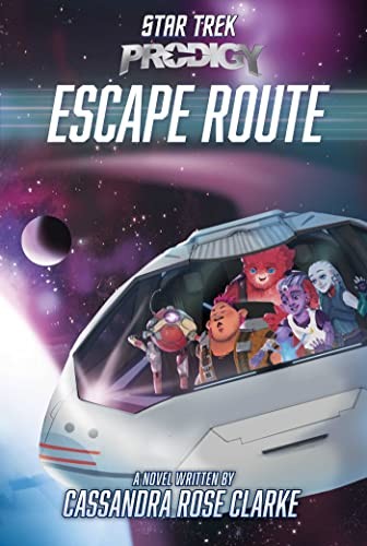 Escape Route (Star Trek: Prodigy) by Clarke, Cassandra Rose Hardback Book TheFREE US DELIVERY | ISBN: 1665921218 | Quality Books