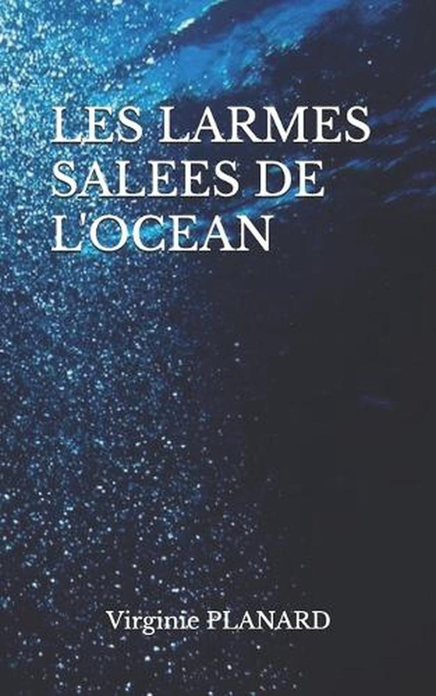Les Larmes Salees de l'Ocean by Virginie Planard (French) Paperback Book