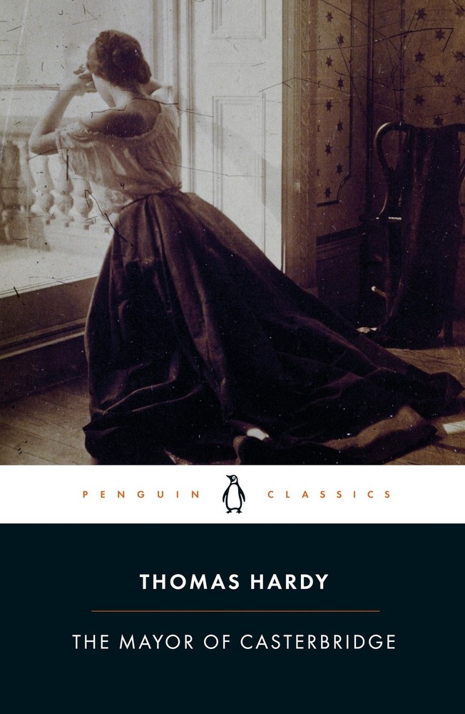 The Mayor of Casterbridge (Penguin Classics) by Thomas Hardy