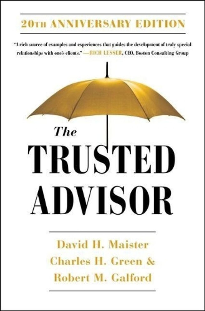 The Trusted Advisor: 20th Anniversary Edition by David H. Maister (English) Pape