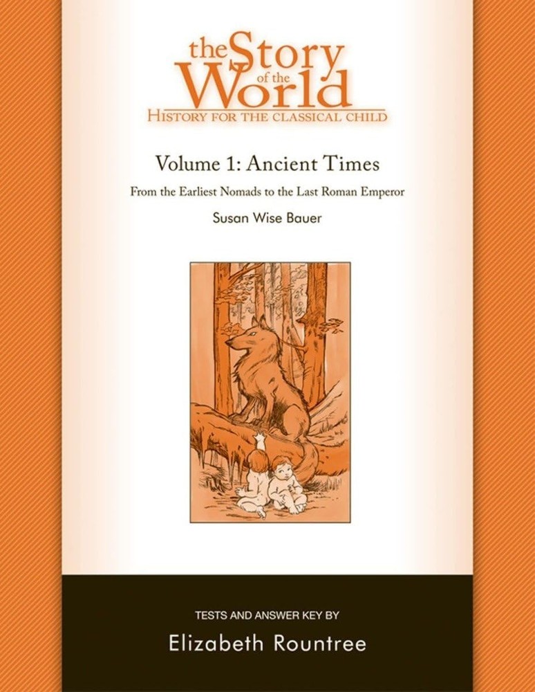 Story of the World, Vol. 1 Test and Answer Key: History for the Classical Ch...