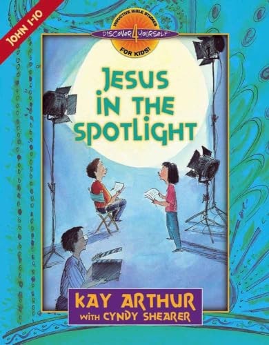 Jesus in the Spotlight: John, Chapte..., Shearer, Cyndy