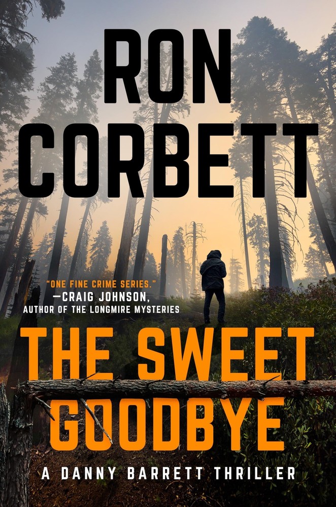 The Sweet Goodbye (A Danny Barrett Novel) by Corbett
