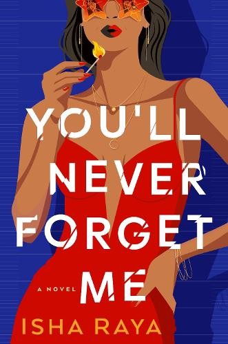 Isha Raya You'll Never Forget Me (Hardback)Another great item from Rarewaves USA | Free delivery!