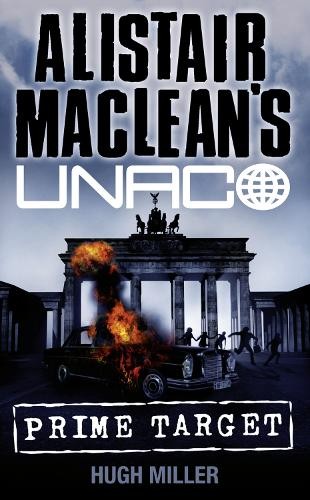 Hugh Miller Prime Target (Paperback) Alistair MacLean’s UNACO (UK IMPORT)All Tariffs and Duties included - no additional charges