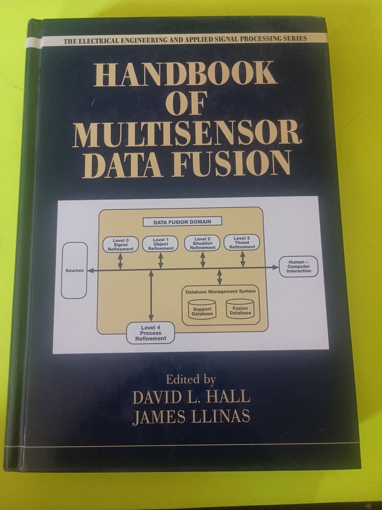 Handbook of Multisensor Data Fusion, David L. Hall, James LLinas