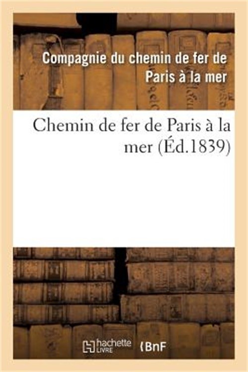 Chemin de Fer de Paris � La Mer (Paperback or Softback)