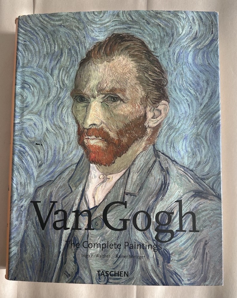 Van Gogh the Complete Paintings by Rainer Metzger and Ingo F. Walther Taschen