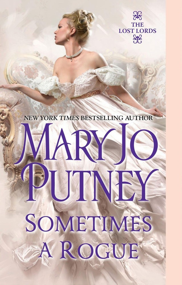 Sometimes a Rogue (The Lost Lords, Book 5) by Putney