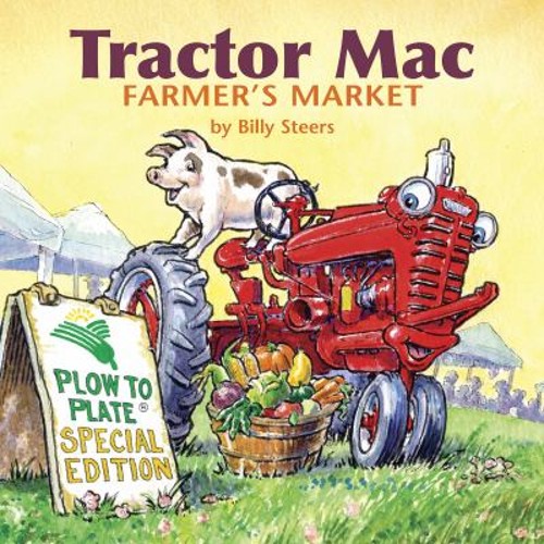 Tractor Mac Farmers Market : Farmer's Market: Hardcover Billy SteFree US Delivery | ISBN:098268701X