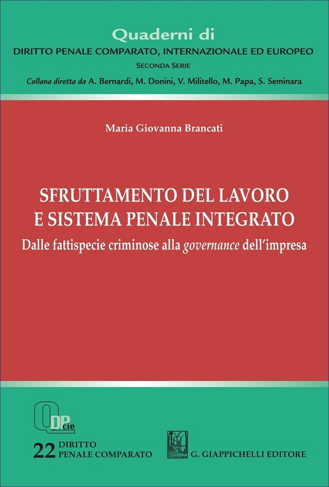 Maria Giovanna  Sfruttamento del lavoro e sistema penale integrato.  (Paperback)