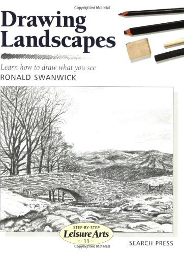 Drawing Landscapes (Step-by-Step Leisure Arts) By Ronald Swanwic