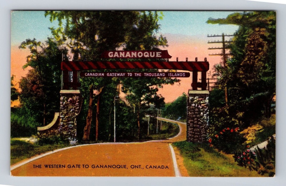 Gananoque Ontario- Canada, Western Gate To Gananoque, Antique, Vintage Postcard