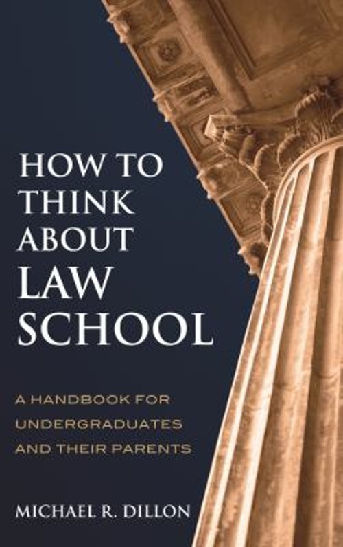 How to Think about Law School : A Handbook for Undergraduates andFree US Delivery | ISBN:1475802455