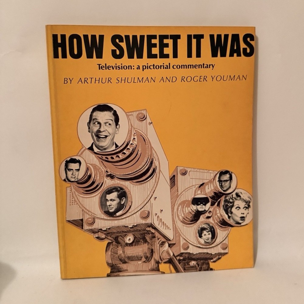 How Sweet It Was Shulman & Youman Hardcover Television Illustrated 1966