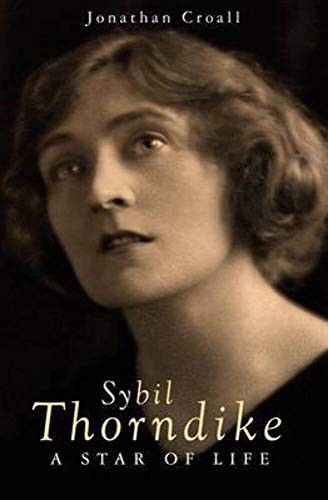 Sybil Thorndike: A Star Of Life by Croall, Jonathan Hardback Book The Fast FreeFREE US DELIVERY | ISBN: 1905791925 | Quality Books