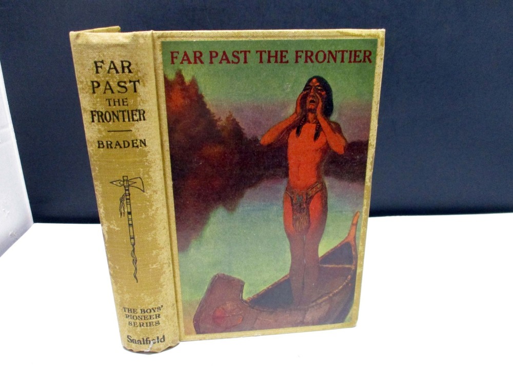 Far Past The Frontier James Braden 1927