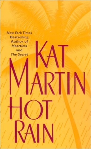 Hot Rain (Zebra Romantic Suspense), Martin, Kat