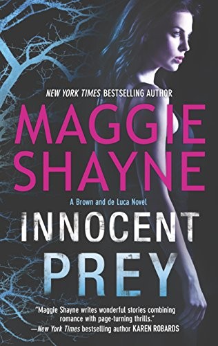 Innocent Prey (Brown and de Luca Nov..., Shayne, Maggie