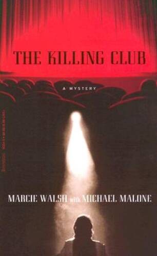 The Killing Club - Mass Market Paperback By Walsh, Marcie - GOOD