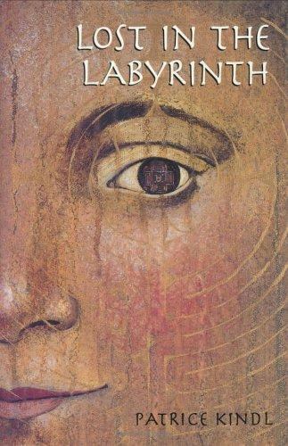 Lost in the Labyrinth: A Novel [ Kindl, Patrice ] Used - Good