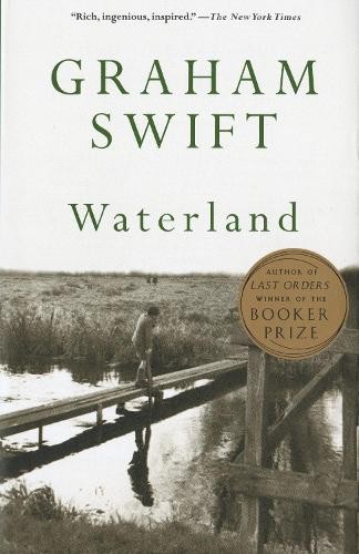 Waterland (Vintage International), Swift, Graham