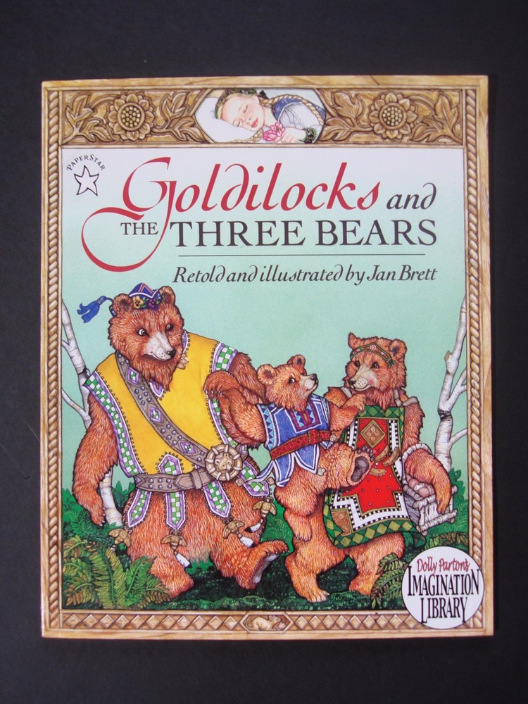 Goldilocks and the Three Bears (Dolly Parton's Imagination Library) - Brett,...