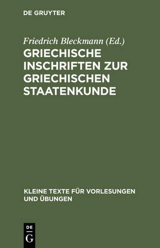 Griechische Inschriften Zur Griechischen Staatenkunde (Hardback)