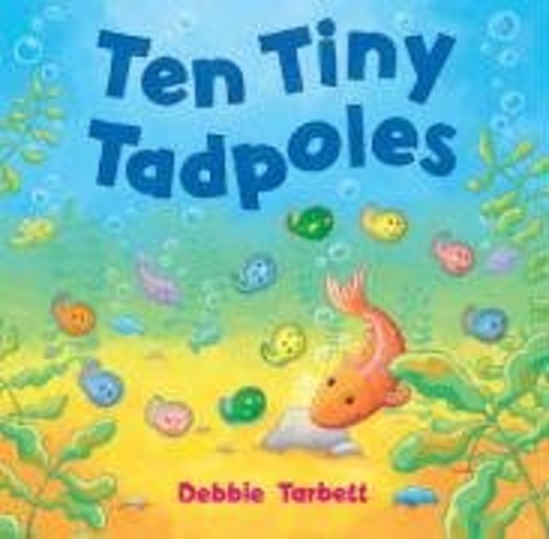 Ten Tiny Tadpoles Debbie TarbettFree US Delivery | ISBN:1845067347