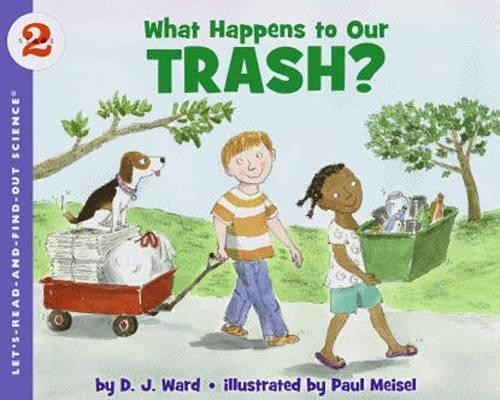 DJ Ward Paul Meisel What Happens to Our Trash? (Paperback)Another great item from Rarewaves USA | Free delivery!