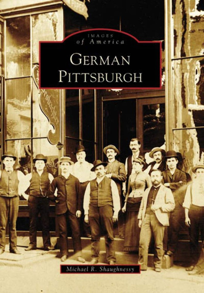 NEW Arcadia Publishing German Pittsburgh, PA 9780738549347 Images of America Tra