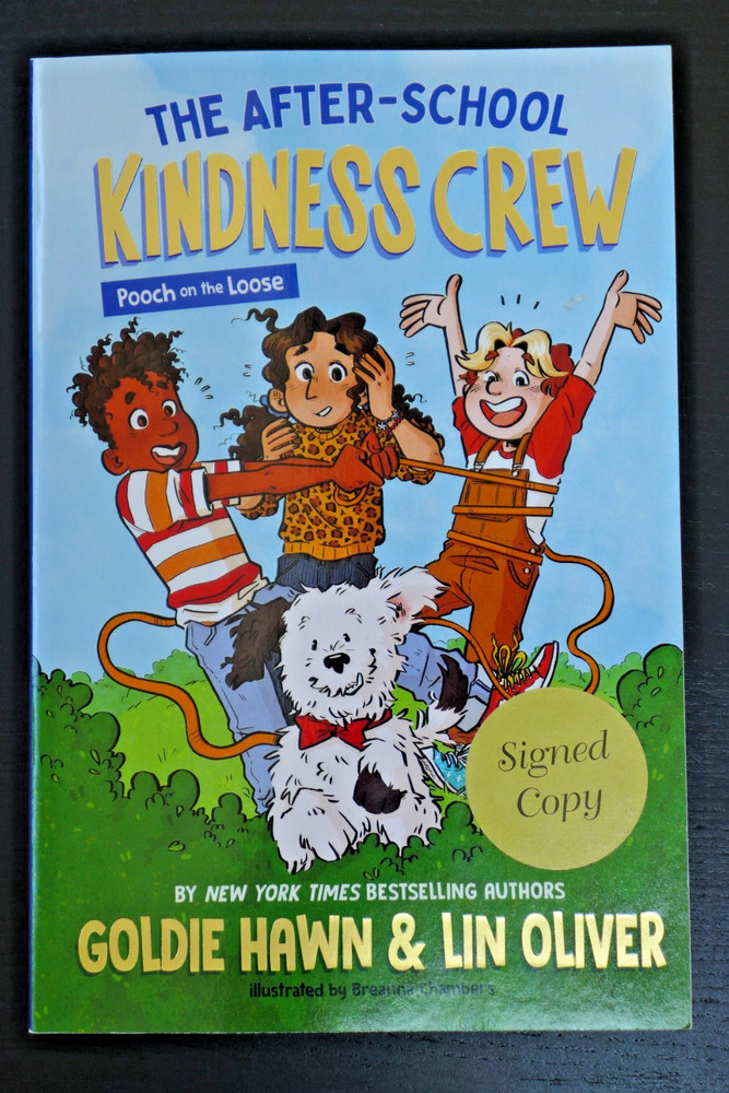 GOLDIE HAWN  LIN OLIVER  AUTOGRAPHED  After-School Kindness Crew NEW SIGNED BOOK