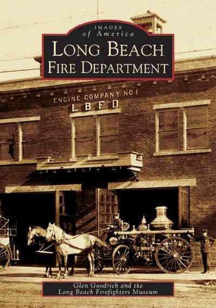 Long Beach Fire Department by Glen Goodrich (English) Paperback Book