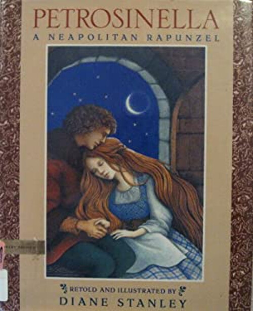 Petrosinella : A Neopolitan Rapunzel Hardcover Diane Stanley