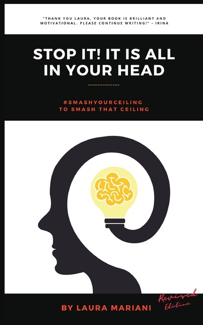 Stop It! It's All In Your Head