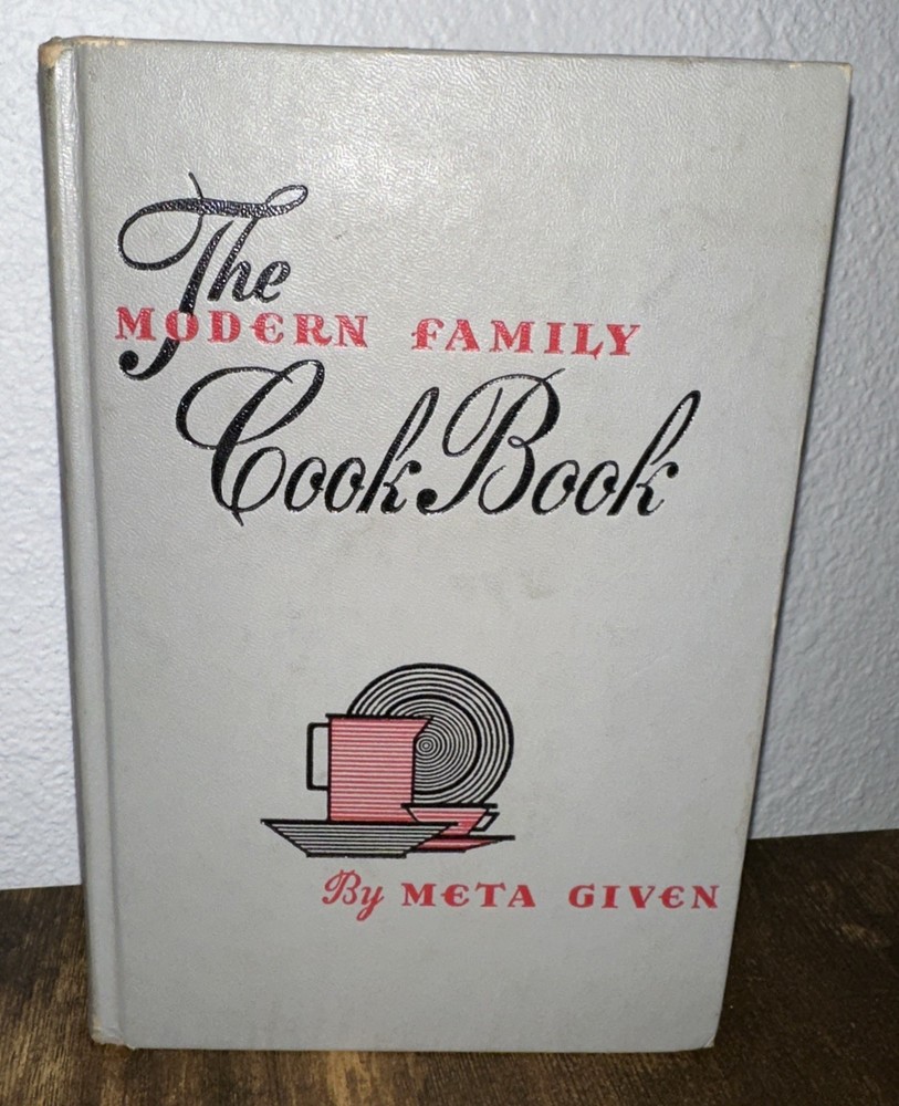 The Modern Family Cook Book by Meta Given-1953-Hardcover-Mid Century Recipes