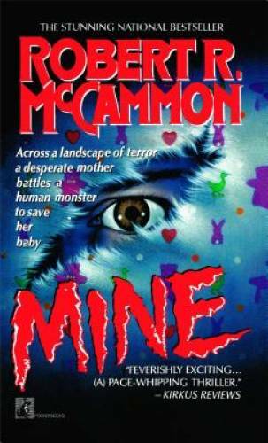 Mine - Mass Market Paperback By McCammon, Robert - ACCEPTABLE