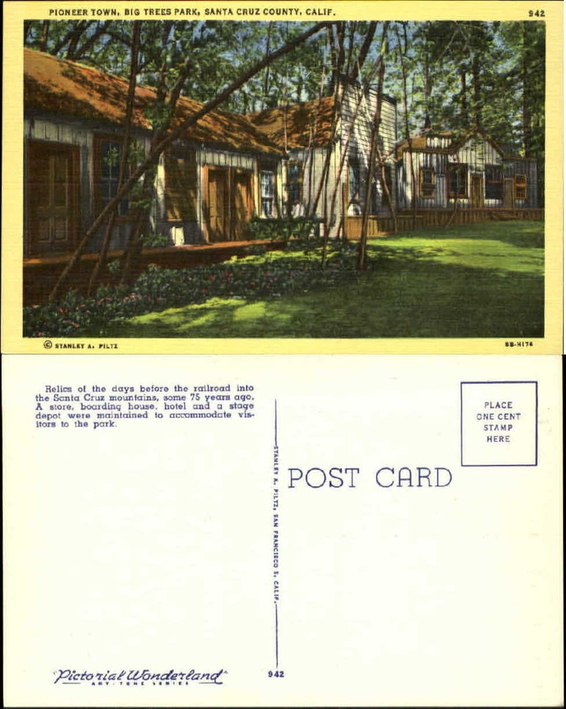 Pioneer Town ~ Big Trees Park ~ Santa Cruz County California ~ 1940s postcard